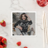 Modern Hello 30. Geburtstag Party Foto Serviette (Beispiel)