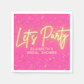 Modern Hot Pink Gold Neon Glows Lasst uns Party Serviette (Vorderseite)
