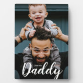 Modern I Liebe You Daddy Script Custom Foto Fotoplatte (Vorderseite)