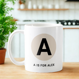 Modern Initial Mug – “A is for [Name]” Design Kaffeetasse