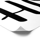 Modern ist es so gut, Zuhause Black & White zu sei Poster (Ecke)