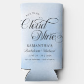 Modern ist sie auf Cloud 9 Bachelorette Wochenende Selters Dosenkühler (Rückseite)