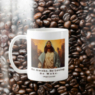 Modern Jesus - *Seid wach. Lieben. Geweckt werden. Kaffeetasse