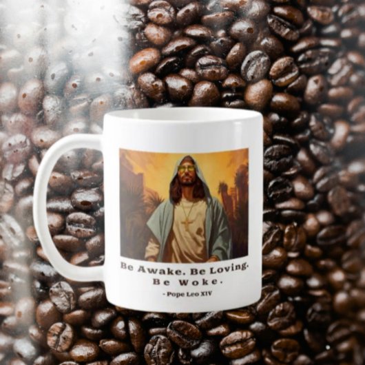 Modern Jesus - *Seid wach. Lieben. Geweckt werden. Kaffeetasse