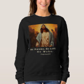 Modern Jesus - *Seid wach. Lieben. Geweckt werden. Sweatshirt (Vorderseite)