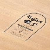 Modern Mastered It Master's Degree Graduation Acryleinladungen (Ablage )