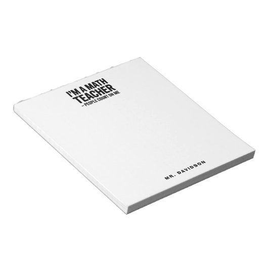 Modern Math Teacher Funny Saying Notizblock (angewinkelt)