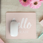 Modern minimale Pastel Pink Hallo und Sie nennen Mousepad<br><div class="desc">Modern minimale Pastel Pink Hallo und Sie nennen</div>