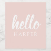 Modern minimale Pastel Pink Hallo und Sie nennen Weinetikett (Einzelnes Label)