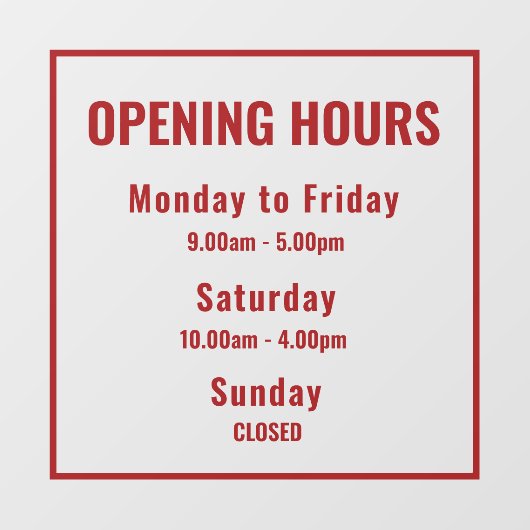 Modern Minimalist Red Opening Hours Sign Fensteraufkleber (Blatt)