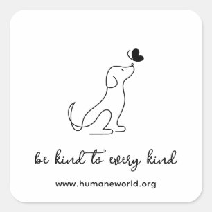 Modern minimalist sei nett zu jeder Art Hund URL Quadratischer Aufkleber