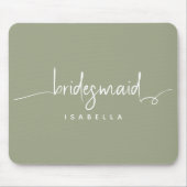 Modern Minimalistische Bridesmaid Script Sage Gree Mousepad (Vorne)
