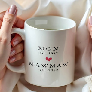 Modern Mom   Mawmaw Jahr gegr. Kaffeetasse
