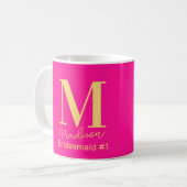 Modern Monogramm Bridesmaid Number 1 - Hot Pink Kaffeetasse (Vorderseite Links)