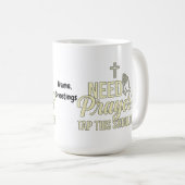 Modern Need Prayer? Tap This Shoulder Christian Kaffeetasse (VorderseiteRechts)
