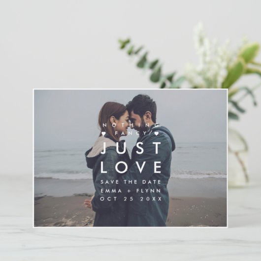 Modern Nothing Fancy Just Love Foto Save the Date (Stehend Vorderseite)