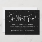 Modern Oh, was Spaß Script Black Holiday Party Einladung (Vorderseite)