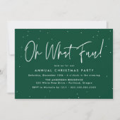 Modern Oh, was Spaß Script Green Holiday Party Einladung (Vorderseite)