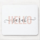 Modern Pastell Pink Beauty Hallo und Ihr Name Mousepad (Vorne)