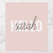 Modern Pastell Pink Hallo und Sie nennen Weinetikett (Einzelnes Label)