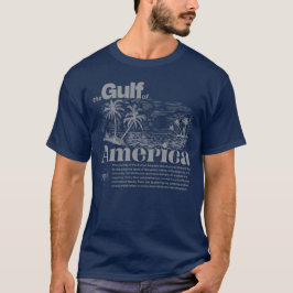 Modern Patriotic Inspirational Gulf of America Gr T-Shirt