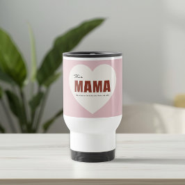 Modern Personalized Mama Heart Travel Mug Reisebecher