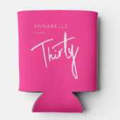 Modern Pink 30. Dreißigste Geburtstagsparty Dosenkühler (Rückseite)