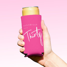 Modern Pink 30. Dreißigste Geburtstagsparty Selters Dosenkühler