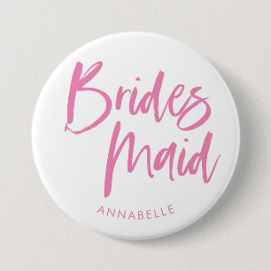 Modern Pink Brush Script Bridesmaid Name Button