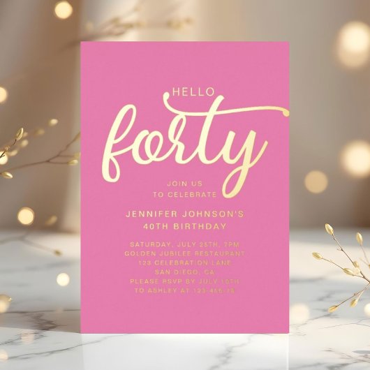 Modern Pink Hello 40. Geburtstag Gold Folieneinladung