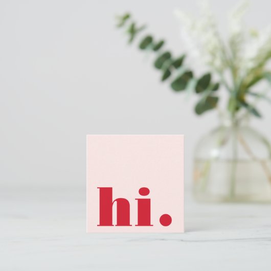 Modern Pink Red Bold Hi Quadratische Visitenkarte (Stehend Vorderseite)