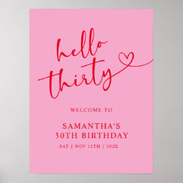 Modern Pink & Red Hello 30th Birthday Welcome Sign Poster