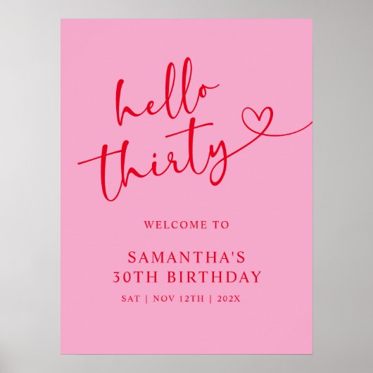 Modern Pink & Red Hello 30th Birthday Welcome Sign Poster (Vorne)