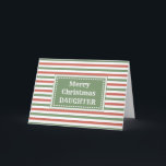 Modern Red Green Daughter Frohe Weihnachten Karte<br><div class="desc">Frohe Weihnachten für die Tochter-Karte mit roten und grünen Streifen Muster und nachdenklichen Vers.</div>