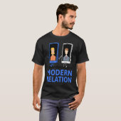 Modern Relation Relationship Today Smartphone Cel T-Shirt (Vorne ganz)