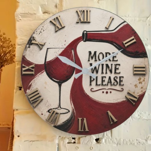 Modern Rustic Wine Lover More Wine Please Große Wanduhr