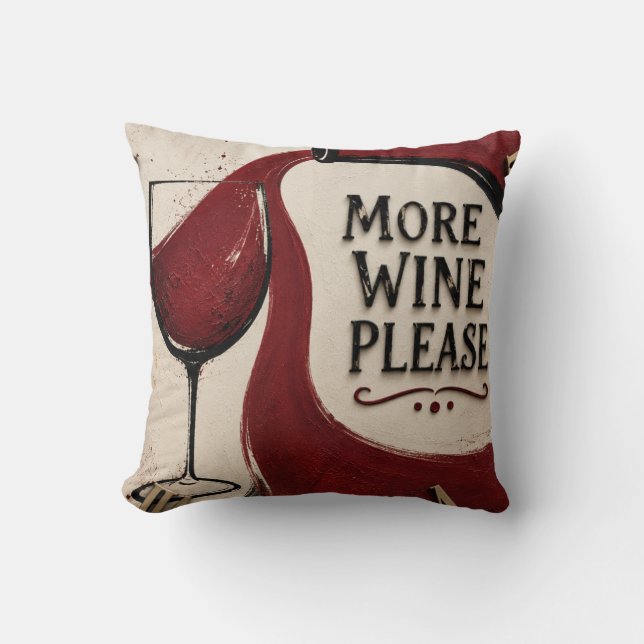 Modern Rustic Wine Lover More Wine Please Kissen (Vorderseite)