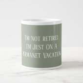 Modern Sage Green Cute Funny Saying Retirement Jumbo-Tasse (Vorderseite)