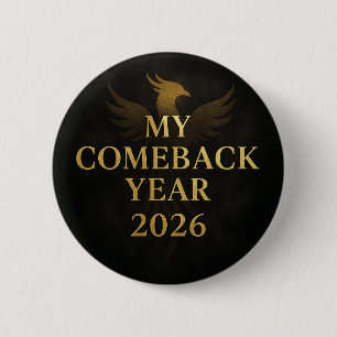 Modern Schwarz und Gold Mein Comeback-Jahr 2026 Button
