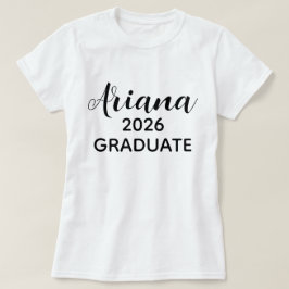 Modern Script Black White 2026 Graduate Name T-Shirt