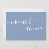 Modern Script Dusty Blue Wedding Rehearsal Dinner Einladung (Vorderseite)
