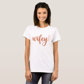 Modern Script Ehefrau Damen T-Shirt (Vorne ganz)