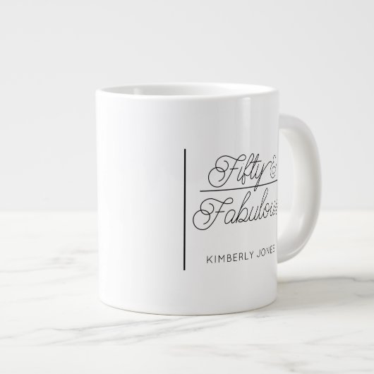 Modern Script Fifty and Fabulous 50th Birthday Jumbo-Tasse (Vorderseite Rechts)