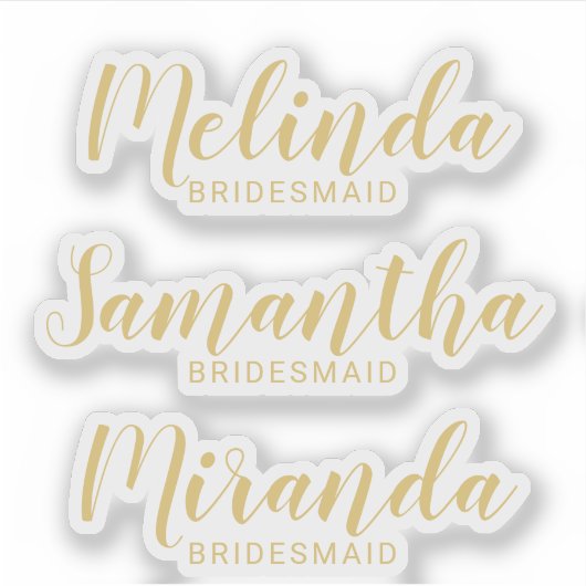 Modern Script Gold Personalisiert Bridesmaid's Nam Aufkleber (Vorderseite)