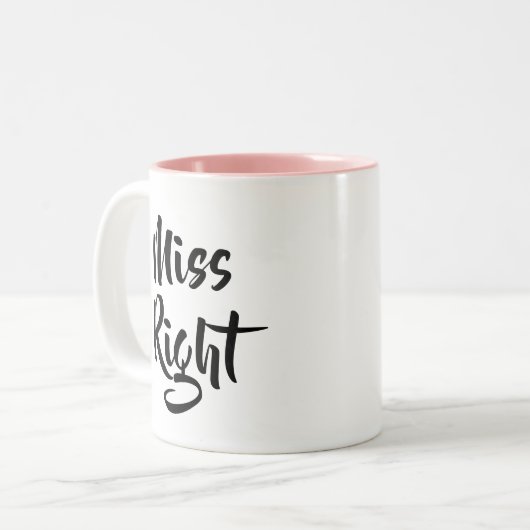 Modern Script Miss Right Funny Zweifarbige Tasse (Vorderseite Links)