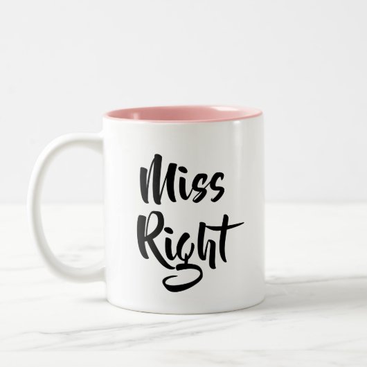 Modern Script Miss Right Funny Zweifarbige Tasse (Links)
