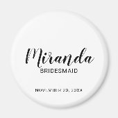 Modern Script Personalisiert Bridesmaid Magnet (Vorne)