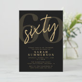 Modern Script Sixty Black Gold 60th Birthday Party Einladung (Stehend Vorderseite)