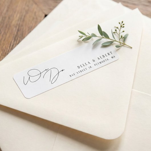Modern Script We Do Wedding Return Address