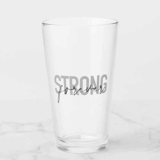 Modern, simple, chic elegant design Strong Forever Glas (Vorderseite)